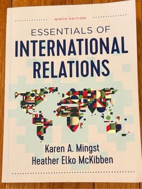 Essentials of International Relations by Karen A. Mingst